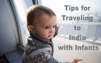How to Prepare Traveling to India with Infants