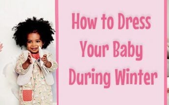 How to Dress Your Baby During Winter