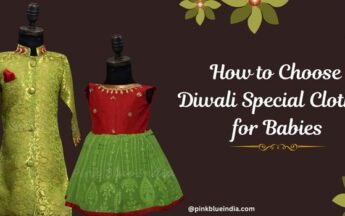 How to Choose Diwali Special Clothes for Babies