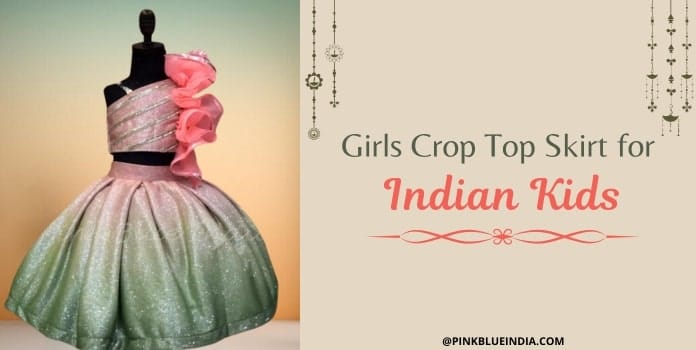 Girls Crop Top Skirt for Indian Kids