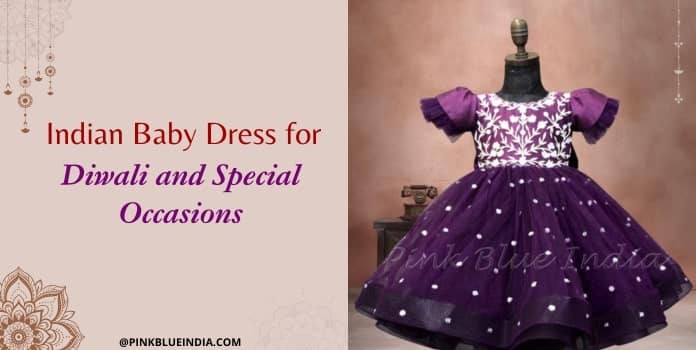 Indian Baby Dress for Diwali and Special Occasions