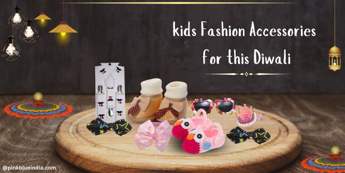 kids Fashion Accessories for this Diwali