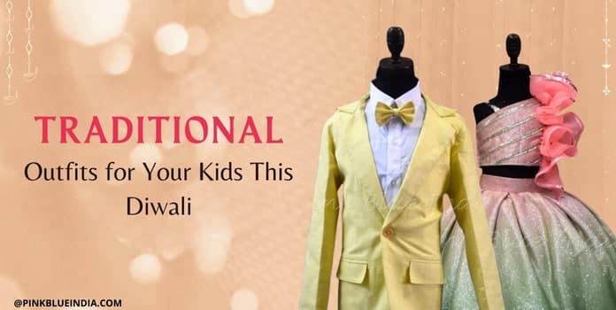 Traditional Outfits for your kids this Diwali