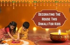 Best Ideas for Decorating the House this Diwali for Kids