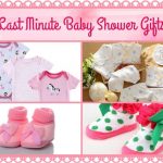 Last Minute Baby Shower Gifts