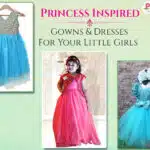 Little Princess Inspired Gowns