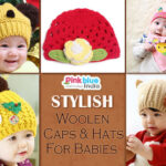 Woolen Caps and Hats For Babies