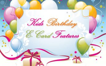 8 Mind-Blowing Kids Birthday E-Card Features That Make Them Awesome