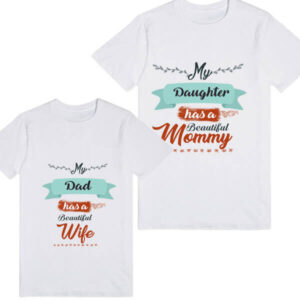 Beautiful Mommy and Wife Dad and Daughter Matching T-shirt