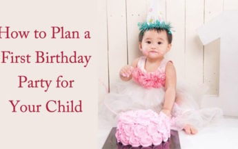 How to Plan a First Birthday Party for Your Child