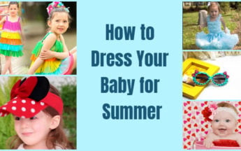 How to Dress Your Newborn Baby for Summer/Hot Weather