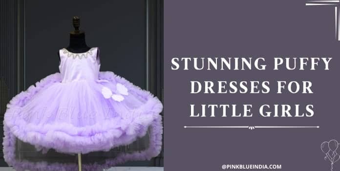 Stunning Puffy Dresses for Little Girls