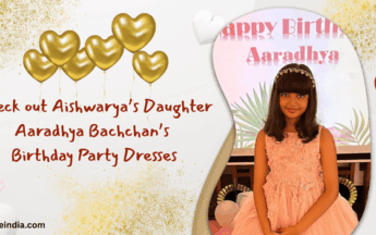Check out Aishwarya’s Daughter Aaradhya Bachchan’s Birthday Party Dresses