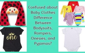 Confused about Baby Clothes Difference Between Bodysuits, Rompers, Onesies, and Pyjamas?