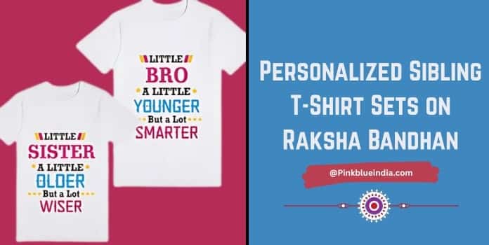 Personalized Sibling T-Shirt Sets on Raksha Bandhan