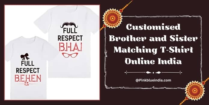 Customised Brother and Sister Matching T-Shirt Online India