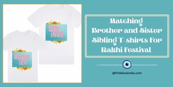 Matching Brother and Sister Sibling T-shirts For Rakhi Festival