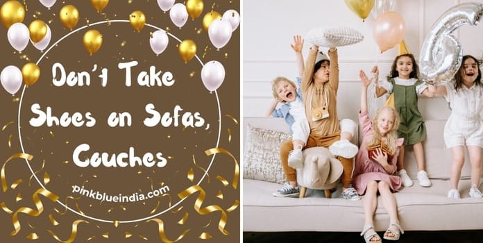 Don’t Take Shoes on Sofas, Couches