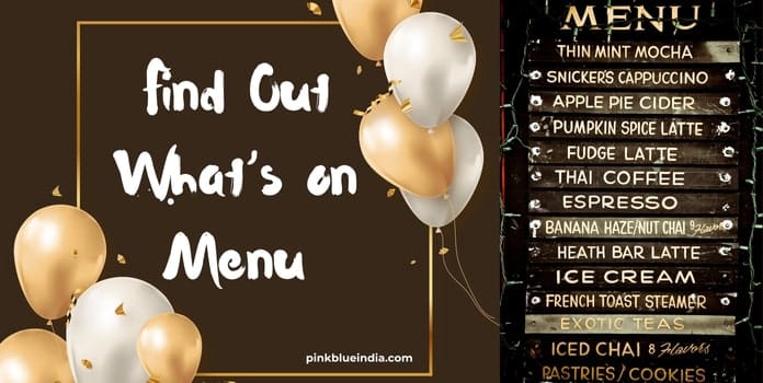Find Out What’s on Menu