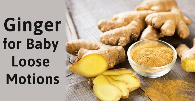 Ginger Baby Loose Motion Home Remedy, Children Diarrhea