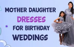 Mother Daughter Dresses for Birthday/ Indian Weddings Online