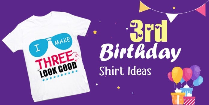 3rd Birthday Shirt ideas, Best Boy Girl Birthday Gift Online, 3 year old Birthday T-shirt