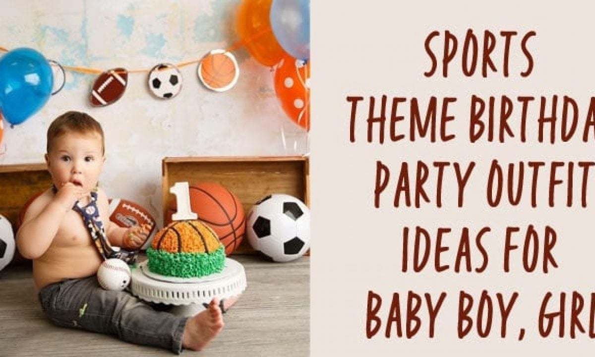 Sports Theme Birthday Party Outfit Ideas for Baby Boy, Girl