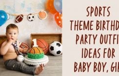 Sports Theme Birthday Party Outfit Ideas for Baby Boy and Girl