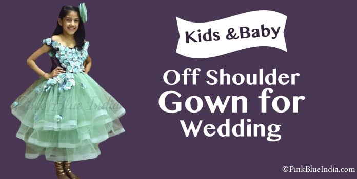 Kids Toddler Baby Girl Off Shoulder Gown for Indian wedding