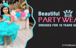 10 Years Girl Dress – 10 Best Designs For Birthday Party