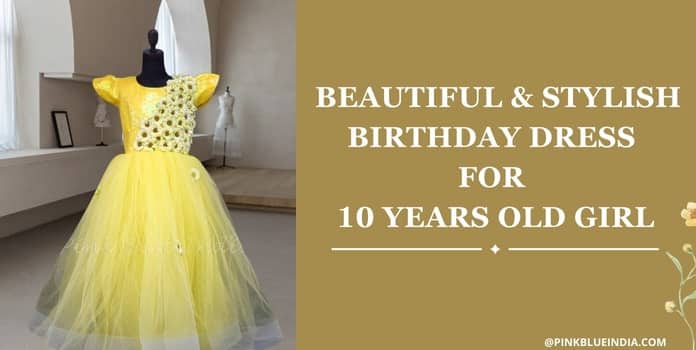 Beautiful and Stylish Birthday Dress for 10 years Old girl