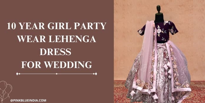 10 Year Girl Party Wear Lehenga Dress for Wedding