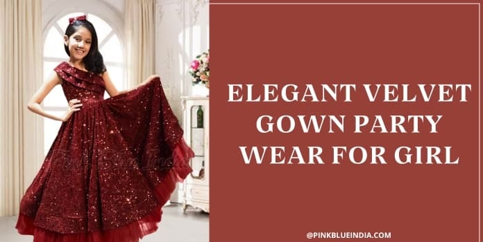 Elegant Velvet Gown Party Wear for Girl