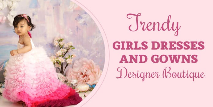 Fashion Boutique for Girls Dresses Gowns 
