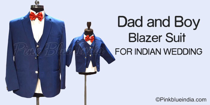 Dad and Baby Boy Blazer Suit for Indian Wedding