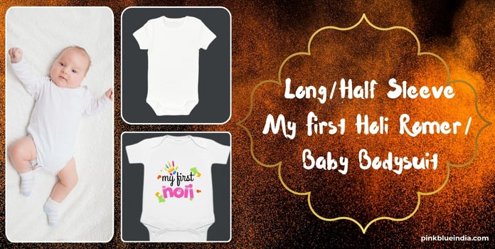 Long/Half Sleeve My First Holi Romer/ Baby Bodysuit