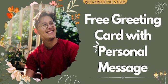 Free Greeting Card with Personal Message