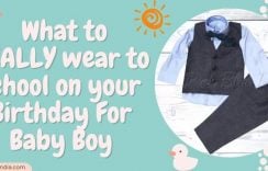 What to REALLY wear to school on your Birthday For Baby Boy