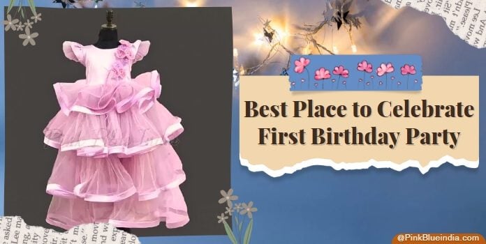 First Birthday Party Venues, Place ideas