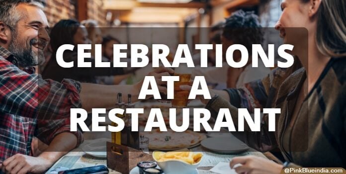 Celebrations at a Restaurant