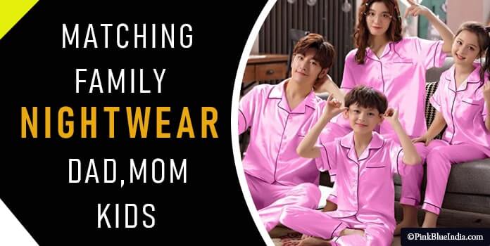 Matching Family Nightwear for Dad, Mom Kids