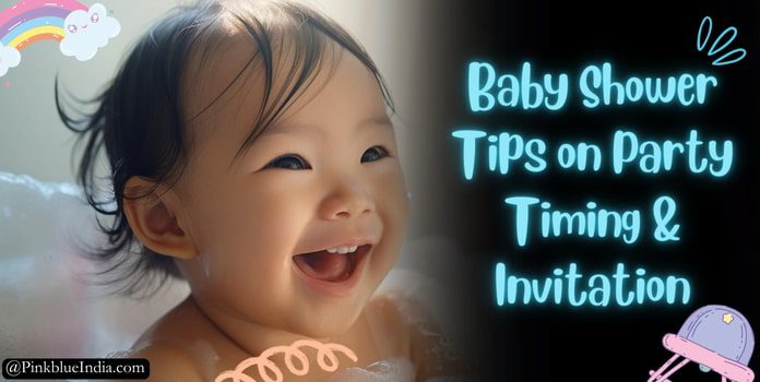 Baby Shower Party Timing, Invitation Tips