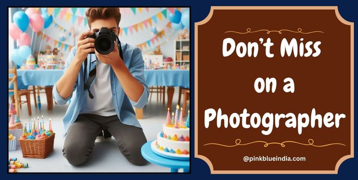 Don’t Miss on a Photographer