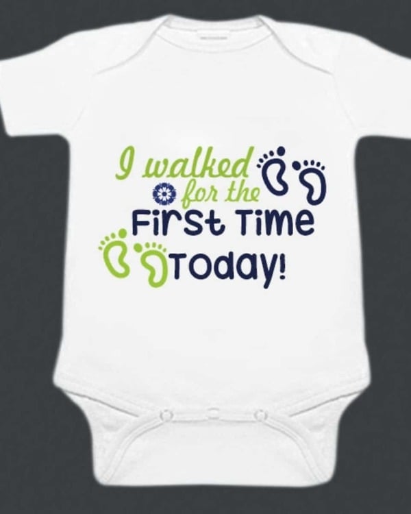 “I Walked for the First Time Today” custom baby onesie, milestone outfit