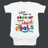 Baby romper with April Fools quotes, cute newborn outfit