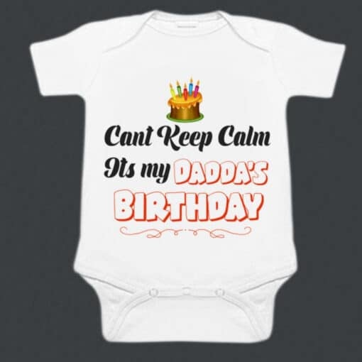 Its My Daddy's Birthday Baby Bodysuit – Customized Baby Clothes