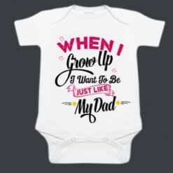 when-i-grow-up-just-like-my-dad-baby-romper