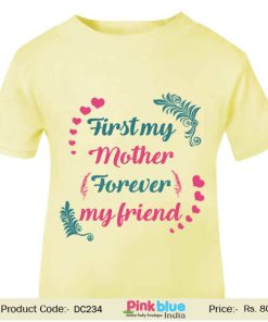 First My Mother Forever My Friend Print Custom 1 Year Old T Shirt