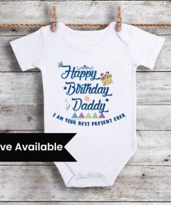 Happy Birthday Daddy - Custom Baby Romper/ Bodysuit