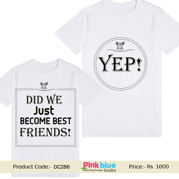 Personalized Kids Matching T-Shirt Did We Just Become Best Friends